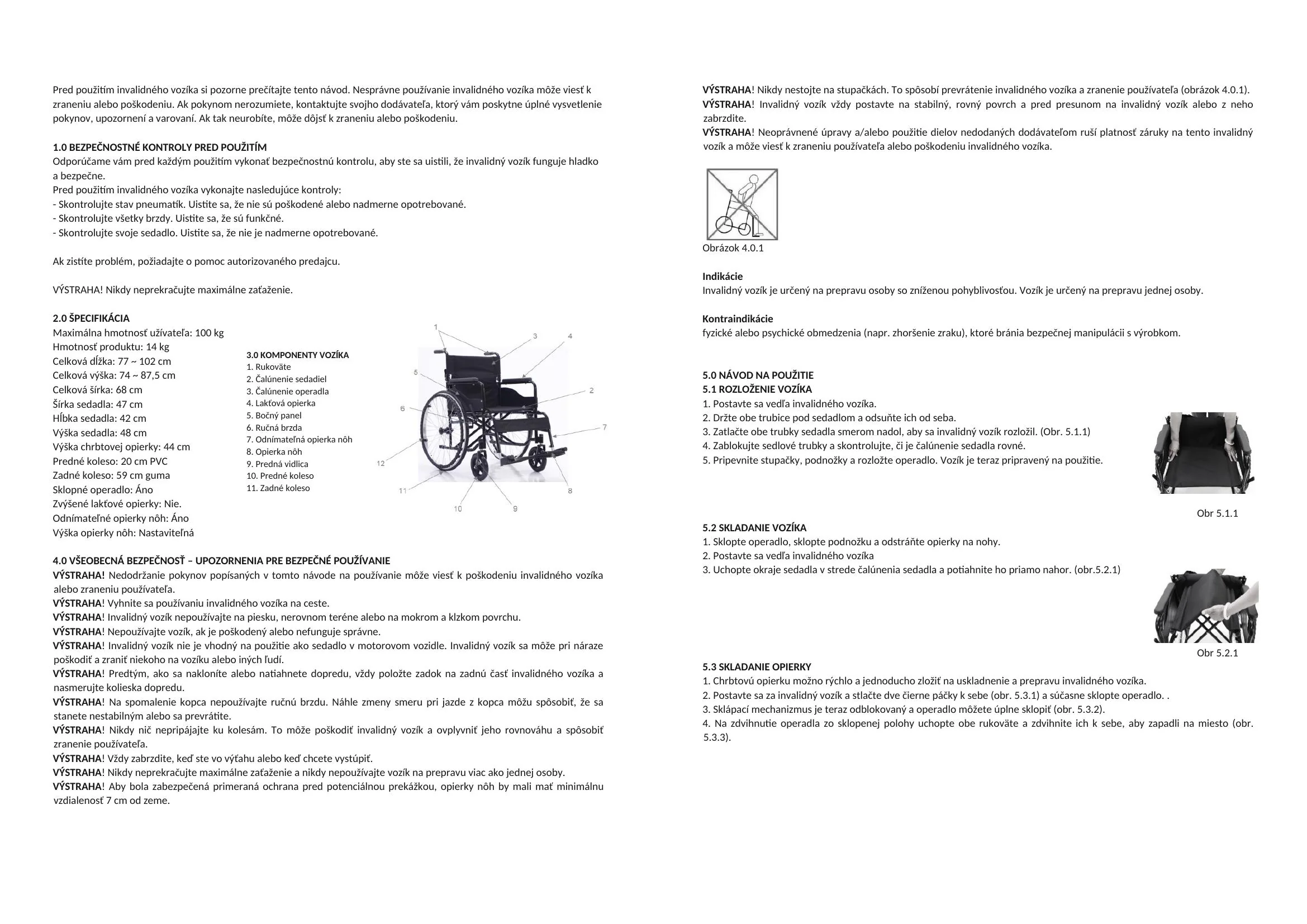 ANTAR AT52322 oceľový mechanický invalidný vozík