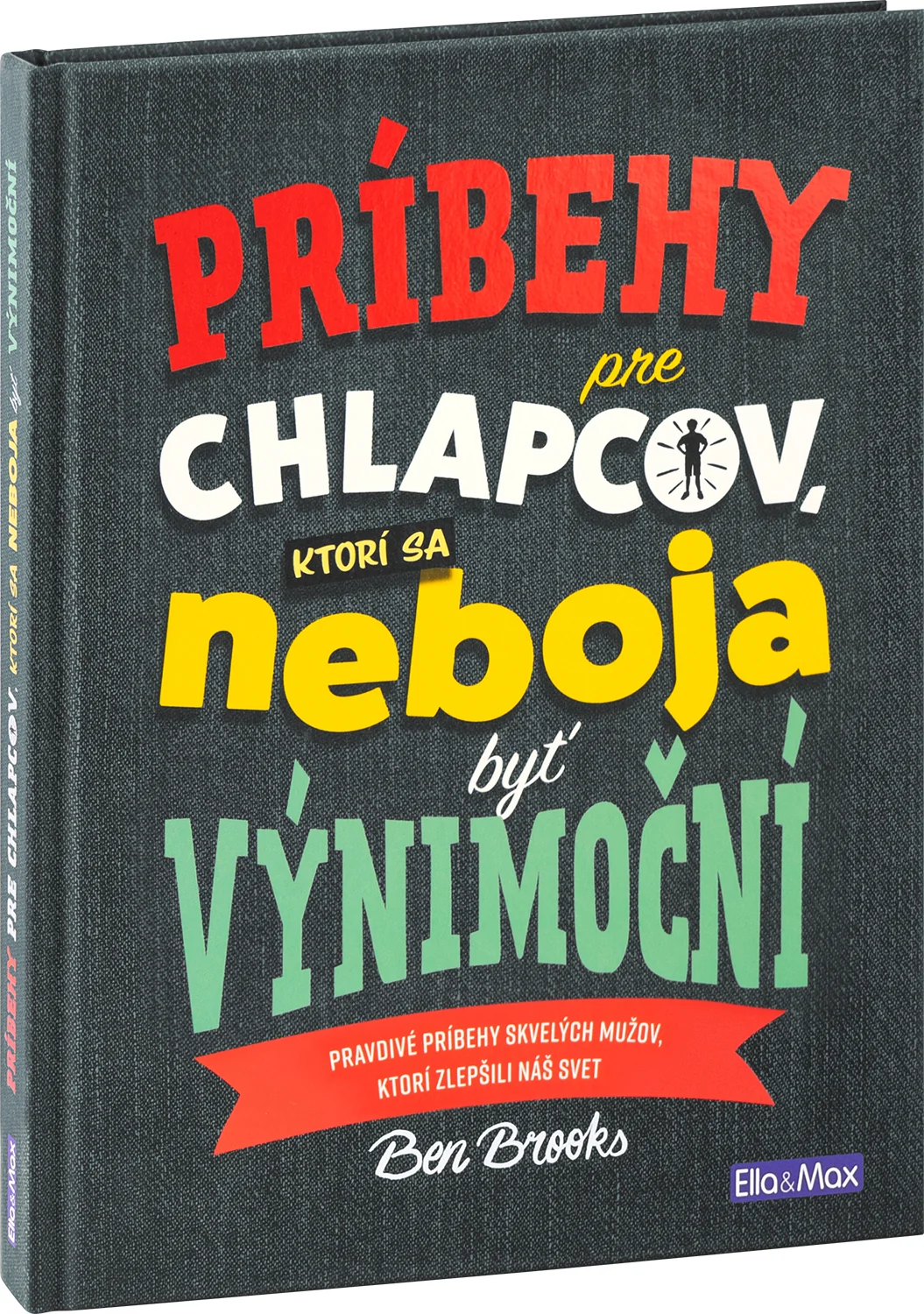 ELLA&MAX PRÍBEHY PRE CHLAPCOV, ktorí sa neboja byť výnimoční