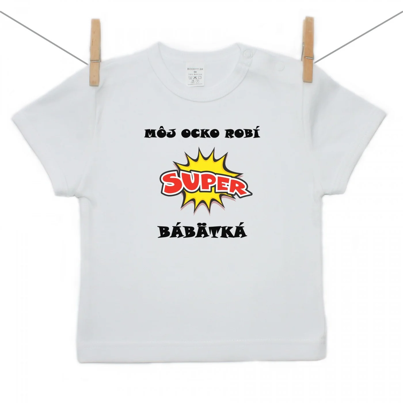 Boodyy Tričko s krátkym rukávom Môj ocko robí super bábätká Veľkosť: 80