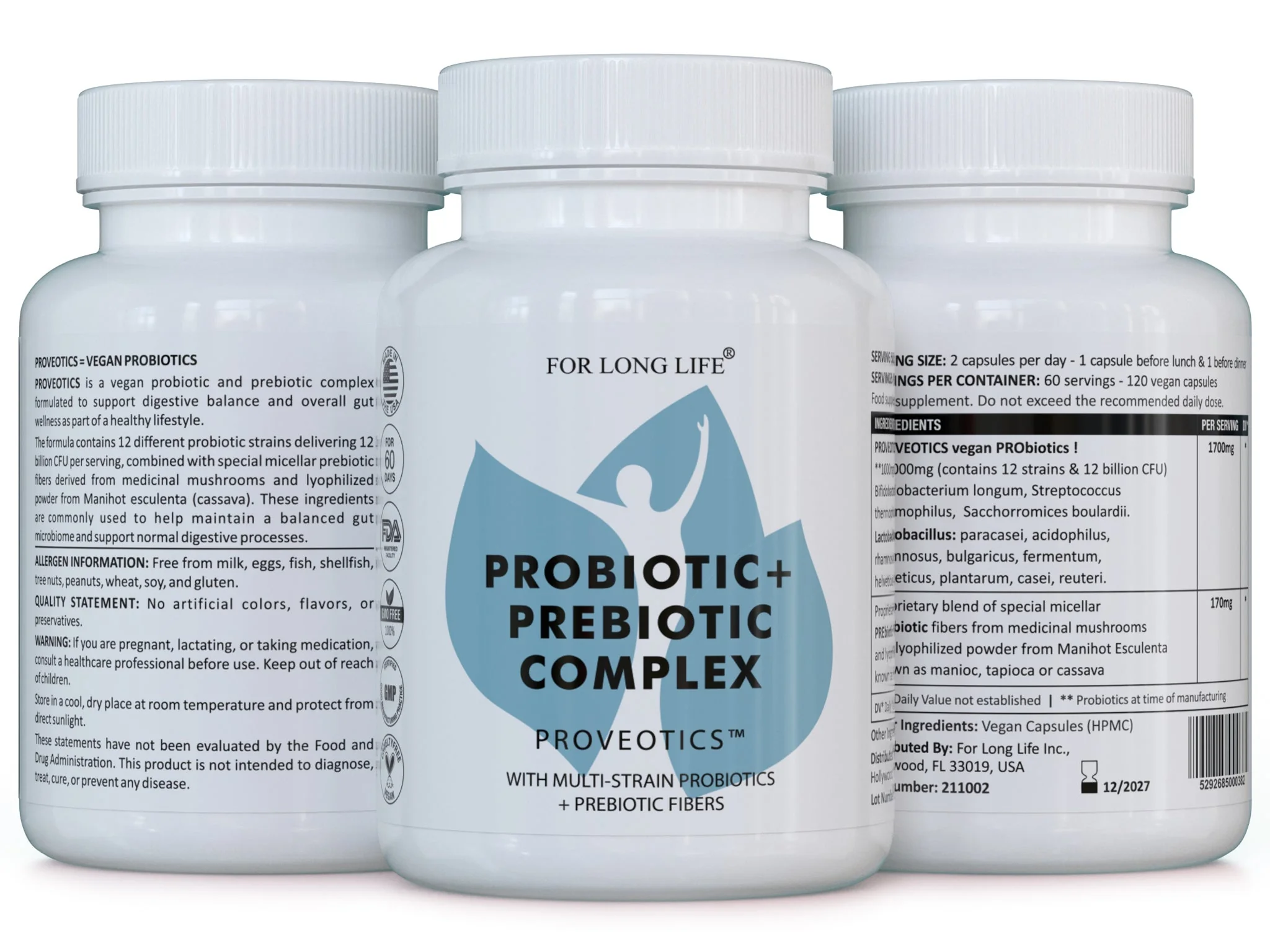 For Long Life PROVEOTICS probiotický a prebiotický komplex Probiotický a prebiotický komplex s 12 miliardami CFU