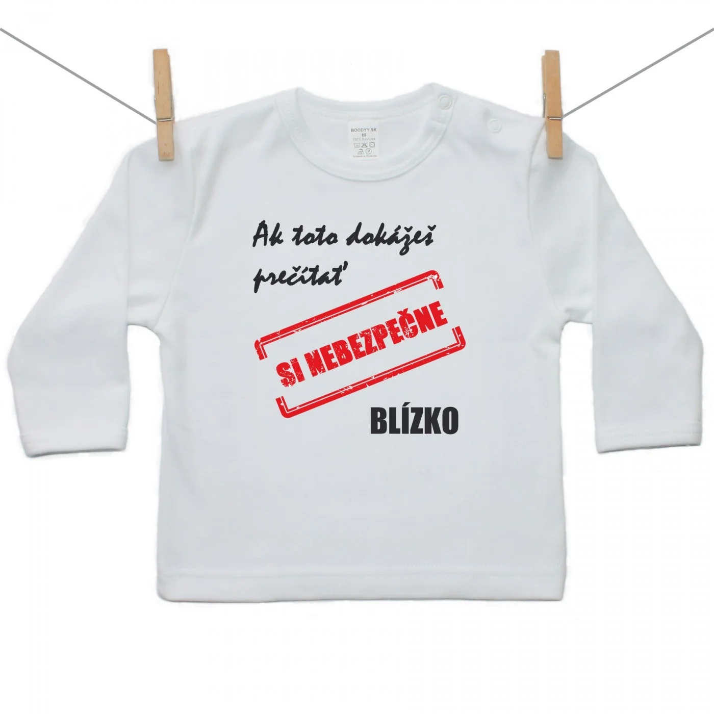 Boodyy Tričko s dlhým rukávom Nebezpečne blízko Veľkosť: 92