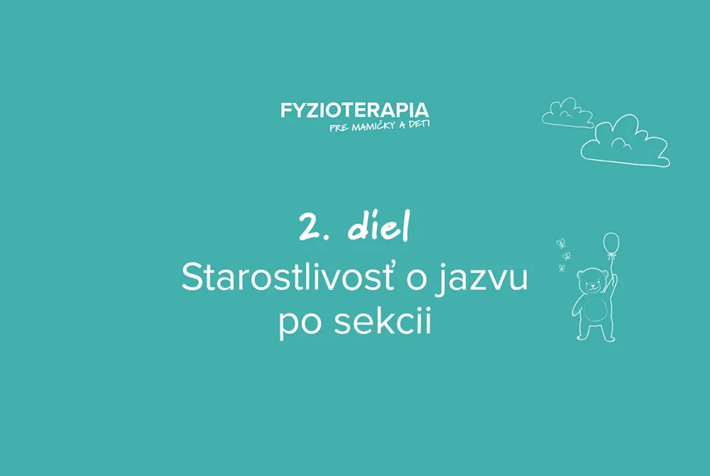 2. diel: Starostlivosť o jazvu po cisárskom reze