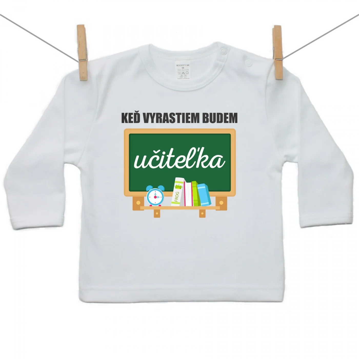 Boodyy Tričko s dlhým rukávom Keď vyrastiem budem učiteľka Veľkosť: 110